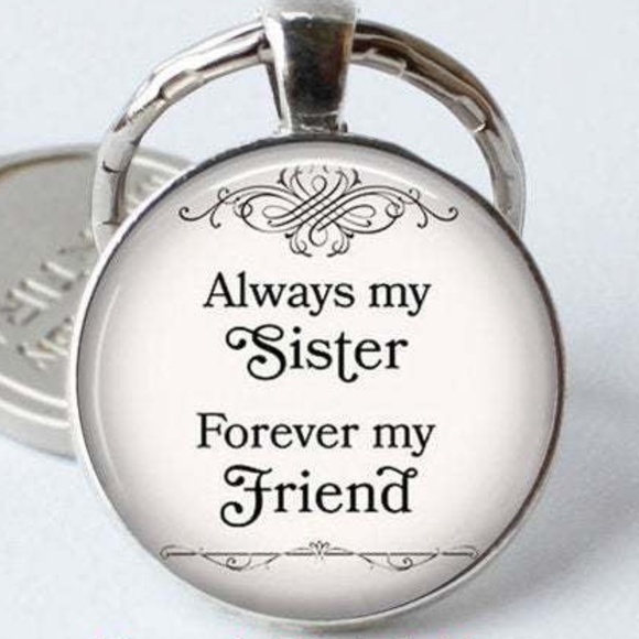 Accessories - 2 New Always my sister forever my friend Key chain